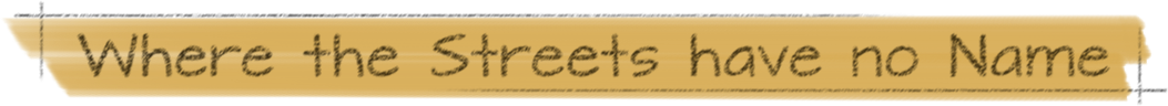 where the streets have no name in text